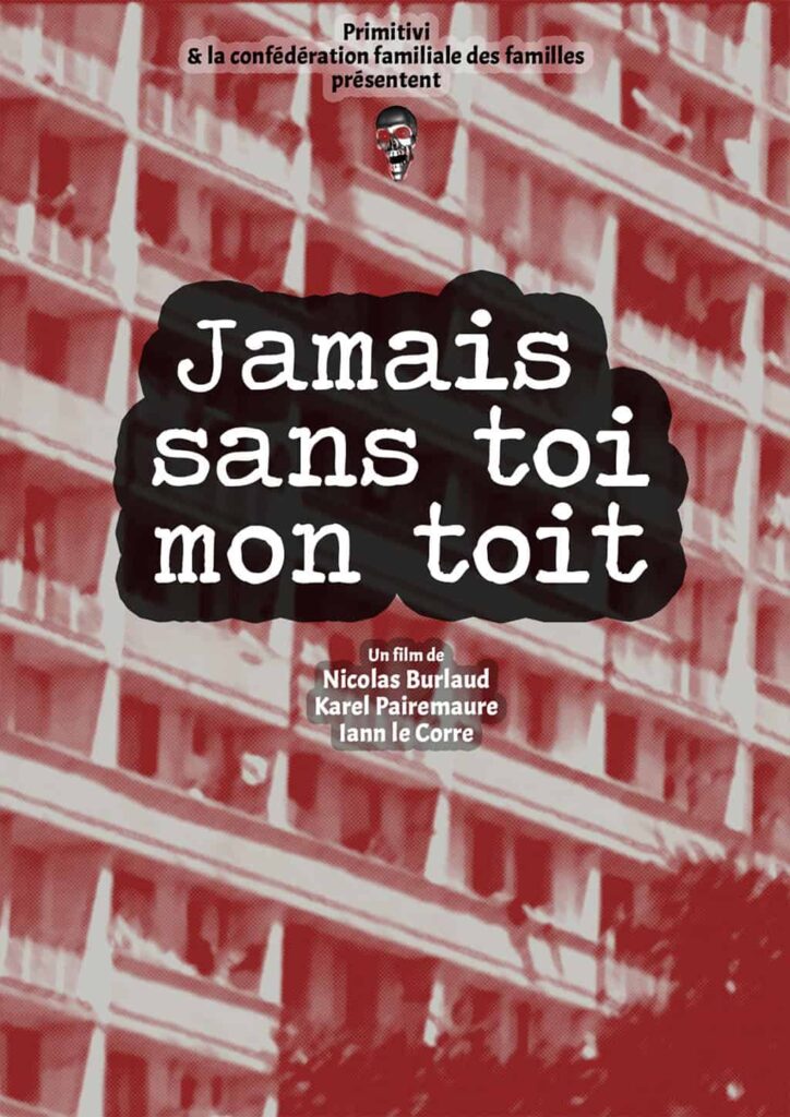 jamais-sans-toi-mon-toit-film-primitivi